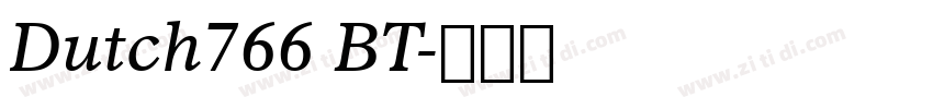 Dutch766 BT字体转换